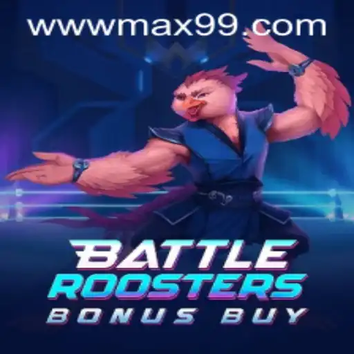 Exploring BattleRoostersBonusBuy with MAX99