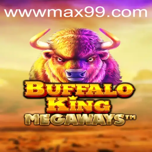 Exploring the World of BuffaloKing and the Thrill of MAX99
