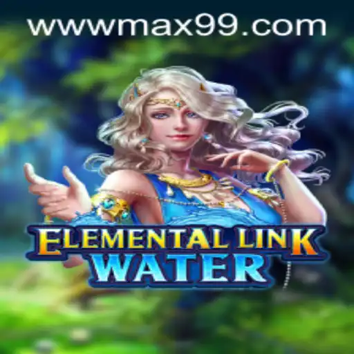 Discover the Magic of ElementalLinkWater: A Deep Dive into the World of MAX99