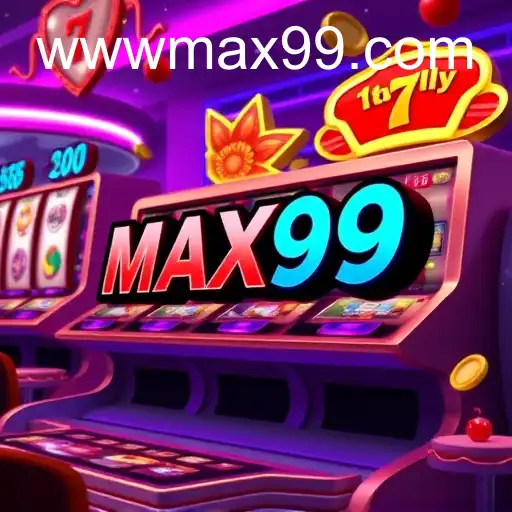 Exploring the World of Online Slots with MAX99