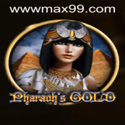 Uncover the Mysteries of PharaohsGold with MAX99