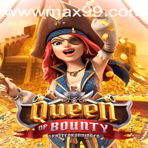 Discovering the Thrilling Universe of QueenofBounty with MAX99