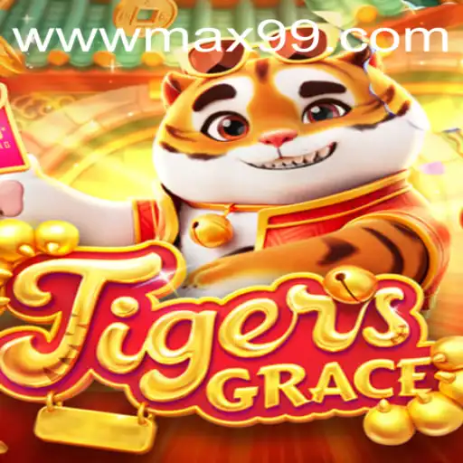 Unveiling TigersGrace: A New Gaming Experience with MAX99